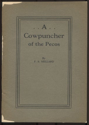 Item #615243 A Cowpuncher of the Pecos. F. S. MILLARD