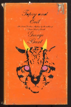 Item #615258 Topsy and Evil: An Inner Sanctum Mystery. George BAXT