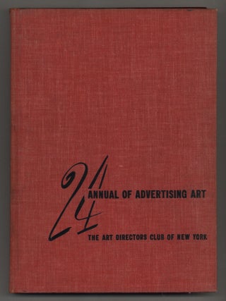 Item #615421 24 Annual of Advertising Art: Reproductions from The National Exhibition of...