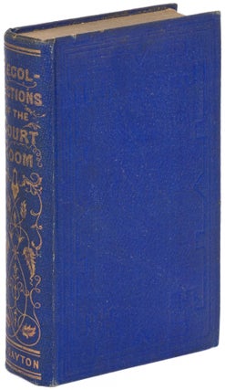 Item #615423 Recollections of the Court Room, or, Narratives, Scienes and Anecdotes from Courts...