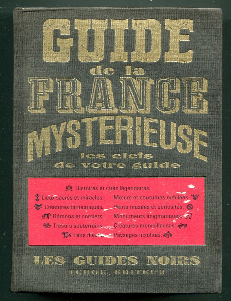 Item #615478 Guide de la France Mysterieuse: Les Clefs de votre Guide