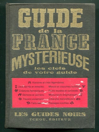 Item #615478 Guide de la France Mysterieuse: Les Clefs de votre Guide