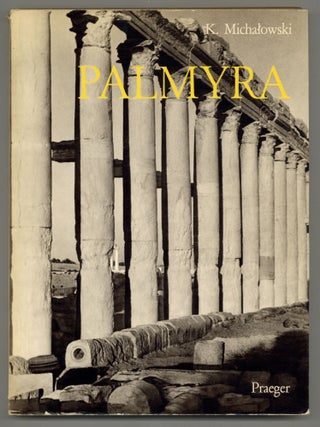 Item #615492 Palmyra. Kazimierz MICHA?OWSKI