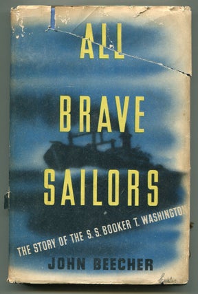 Item #615540 All Brave Sailors: the Story of the S.S. Booker T. Washington. John BEECHER