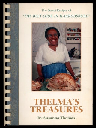 Item #615622 Thelma's Treasures: The Secret Recipes of "The Best Cook in...
