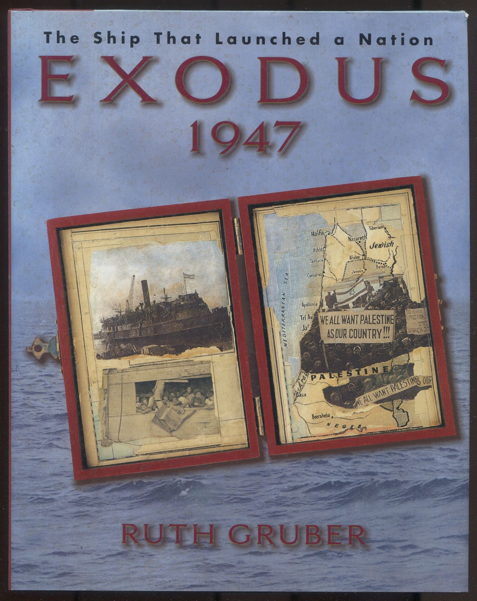 Exodus 1947: The Ship that Launched a Nation | Ruth GRUBER