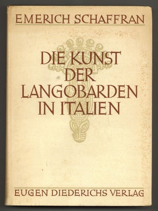 Item #615709 Die Kunst Der Langobarden in Italien. Emerich SCHAFFRAN