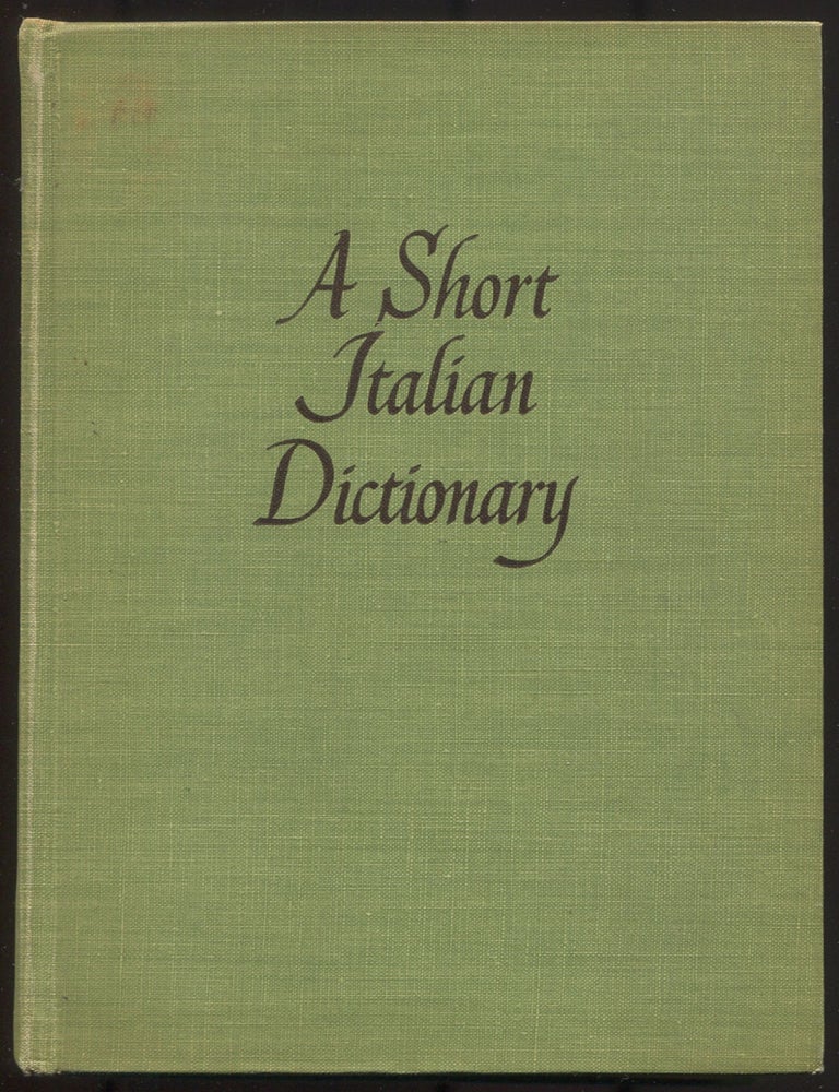 Item #615715 A Short Italian Dictionary In Two Parts: Part I, Italian-English; Part II, English-Italian. Alfred HOARE.