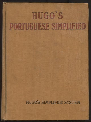 Item #615717 Hugo's Portuguese Simplified: An Easy and Rapid Self-Instructor