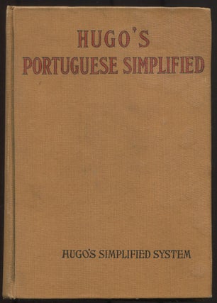 Item #615717 Hugo's Portuguese Simplified: An Easy and Rapid Self-Instructor