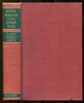 Item #615748 Sexual Behavior in the Human Male. Alfred C. KINSEY, Clyde E. Martin, Wardell B....