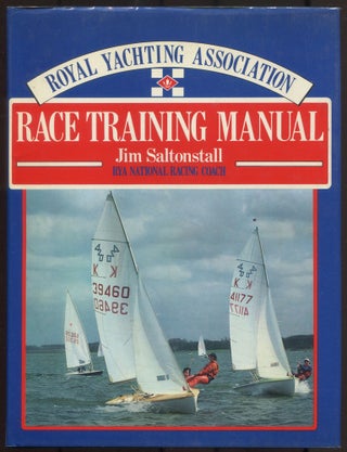 Item #615800 Royal Yachting Association Race Training Mnaual. Jim SALTONSTALL