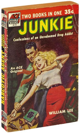 Item #615830 Junkie: Confessions of an Unredeemed Drug Addict. William S. as William Lee BURROUGHS