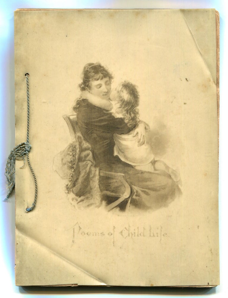 The Children [Cover title]: Poems of Child Life. Alice L. WILLIAMS.