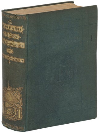 Item #616030 Chicago and the Great Conflagration. Elias COLBERT, Everett Chamberlin