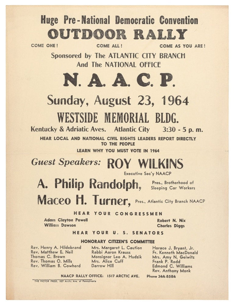 Item #616051 [Small Broadside]: Huge Pre-National Democratic Convention Outdoor Rally... Sponsored by the Atlantic City Branch and the National Office N.A.A.C.P. Sunday, August 23rd, 1964... Hear Local and National Civil Rights Leaders Report Directly to the People. Learn Why You Must Vote in 1964. Roy WILKINS, Maceo H. Turner, A. Philip Randolph.