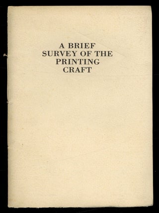 Item #616092 A Brief Survey of the Printing Craft. J. R. RIDDELL