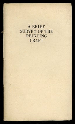 Item #616092 A Brief Survey of the Printing Craft. J. R. RIDDELL