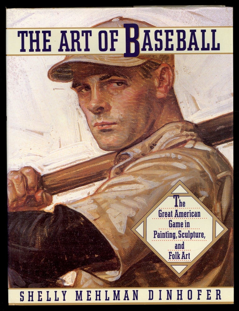 Item #616096 The Art of Baseball. Shelly Mehlman DINHOFER.