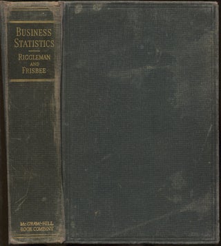 Item #616107 Business Statistics. John R. RIGGLEMAN, Ira N. Frisbee