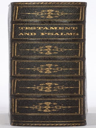 The New Testament of Our Lord and Saviour Jesus Christ, Translated out of the Original Greek: and with the Former Translations Diligently Compared and Revised [bound with, as issued]: The Book of Psalms. Translated Out of the Original