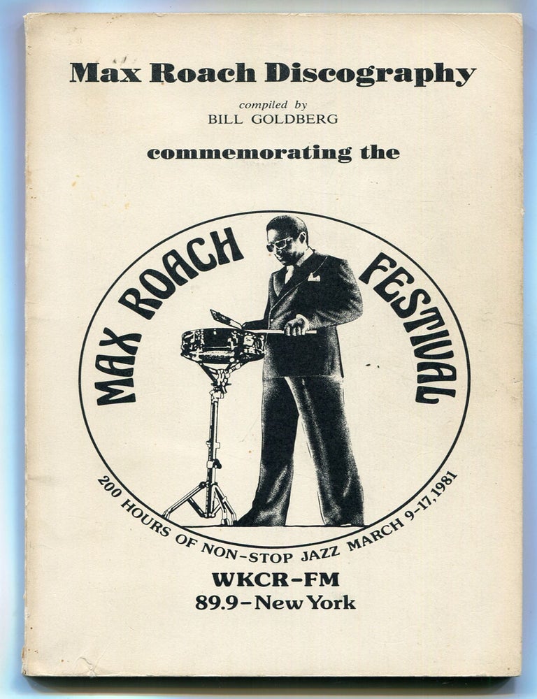 Item #616270 Max Roach Discography Commemorating the Max Roach Festival. Bill GOLDBERG.