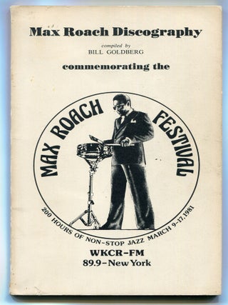 Item #616270 Max Roach Discography Commemorating the Max Roach Festival. Bill GOLDBERG