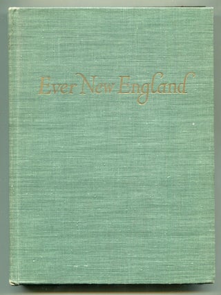 Item #616282 Ever New England. Samuel CHAMBERLAIN, photographs by