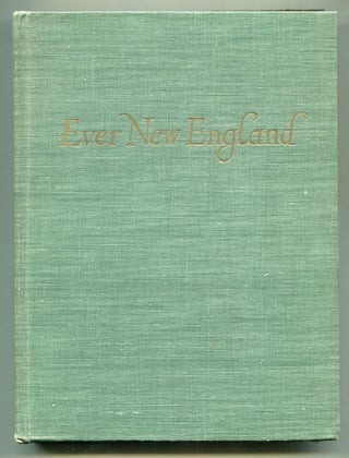 Item #616282 Ever New England. Samuel CHAMBERLAIN, photographs by