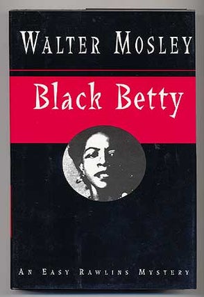 Item #61632 Black Betty. Walter MOSLEY