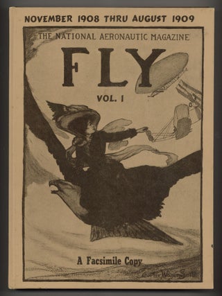 Item #616326 Fly: Volume I. No's 1 to 10, November 1908 through August 1909. A Facsimile...