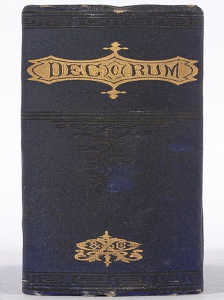 Decorum: A Practical Treatise on Etiquette and Dress of the Best American Society