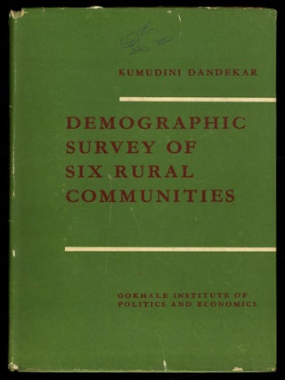 Item #616675 Demographic Survery of Six Rural Communities. Kumudini DANDEKAR