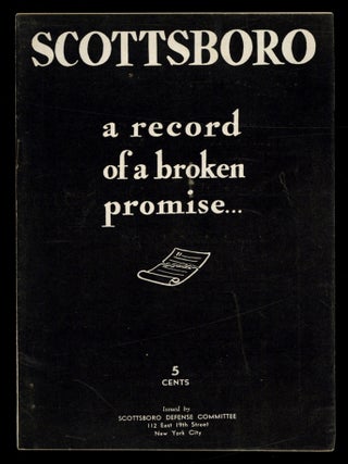 Item #616708 [Cover Title]: Scottsboro: A Recort of a Broken Promise