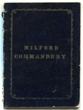 Item #616842 By-Laws of the Milford Commandery of Knights Templars, and the Appendant Orders....