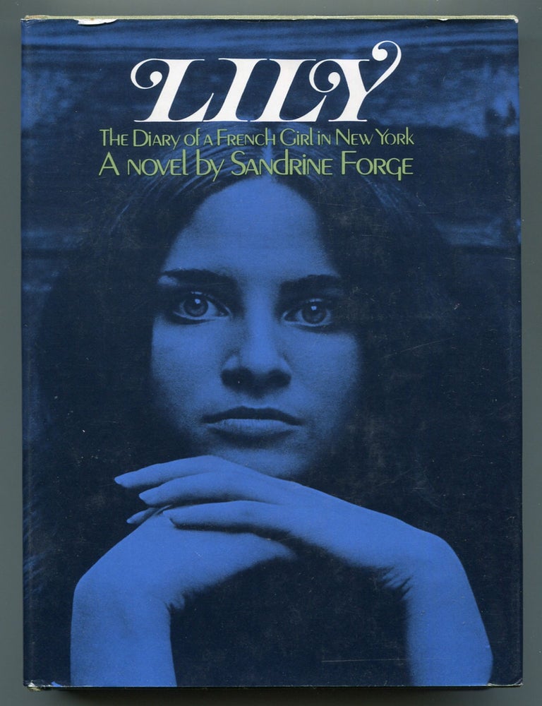 Item #616898 Lily: The Diary of a French Girl in New York. Sandrine FORGE.