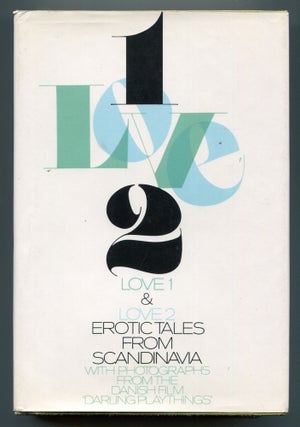 Item #617022 Love 1 & 2: Erotic Tales from Sweden and Denmark
