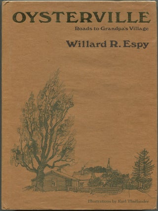 Item #617036 Oysterville: Roads to Grandpa's Village. Willard R. ESPY