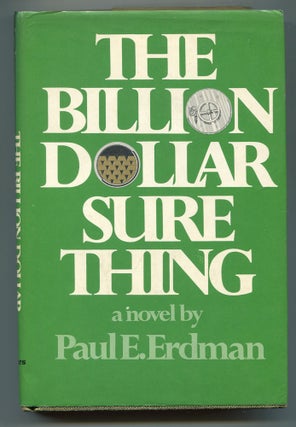 Item #617153 The Billion Dollar Sure Thing. Paul E. ERDMAN