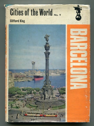 Item #617227 Cities of the World: Barcelona. Clifford KING
