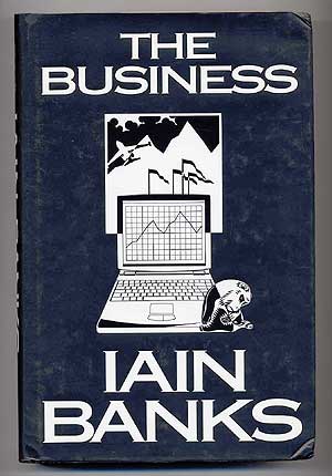 Item #61750 The Business. Iain BANKS.