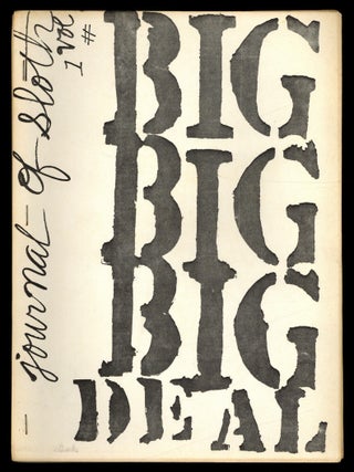 Item #617547 Big Deal: A Journal of Sloth &ndash; #1, Spring 1973. Barbara BARACKS