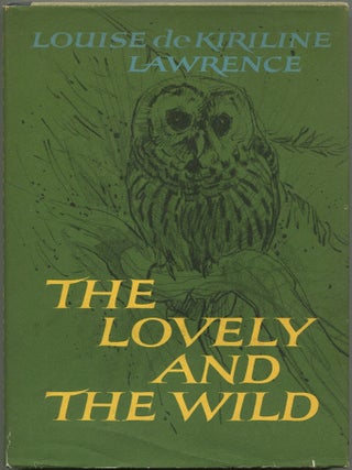 Item #617681 The Lovely And The Wild. Louise de KIRILINE LAWRENCE