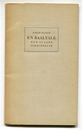 Item #617752 En Baaltale med 14 Aars Forsinkelse. Karen BLIXEN, Isak Dinesen