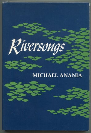 Item #617791 Riversongs. Michael ANANIA