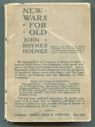 Item #617834 New Wars for Old: Being a Statement of Radical Pacifism in Terms of Force Versus...