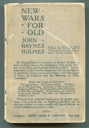 Item #617834 New Wars for Old: Being a Statement of Radical Pacifism in Terms of Force Versus...