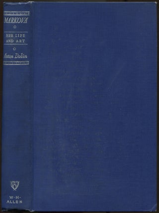 Item #617893 Markova: Her Life and Art. Anton DOLIN