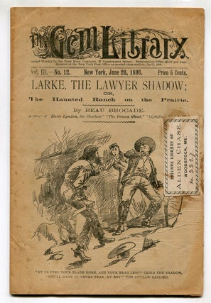 Item #617923 Larke, the Lawyer Shadow; or, The Haunted Ranch on the Prairie. Beau BROCADE