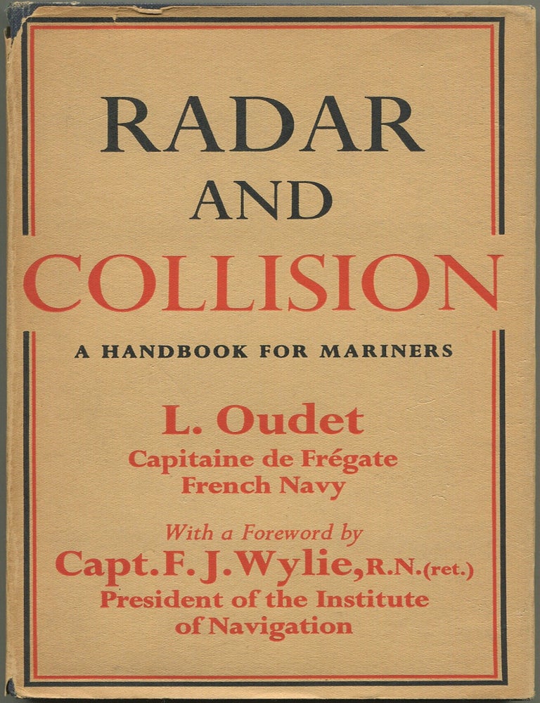 Item #617987 Radar and Collision: A Handbook for Mariners. L. OUDET.